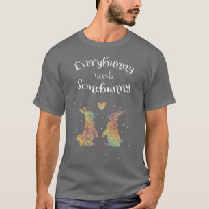 T-shirt Tout Le Monde A Besoin D'Une Élevage De Lapin