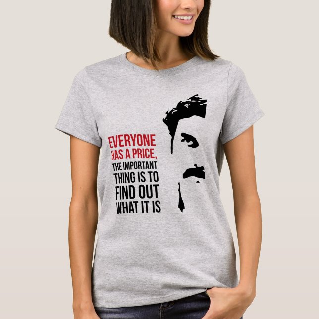 T-shirt Tout le monde a un prix (Devant)