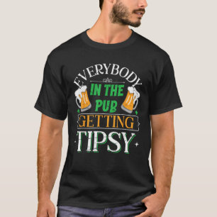 T-shirt Tout Le Monde Au Pub Obtenir Tipsy Saint Patrick s