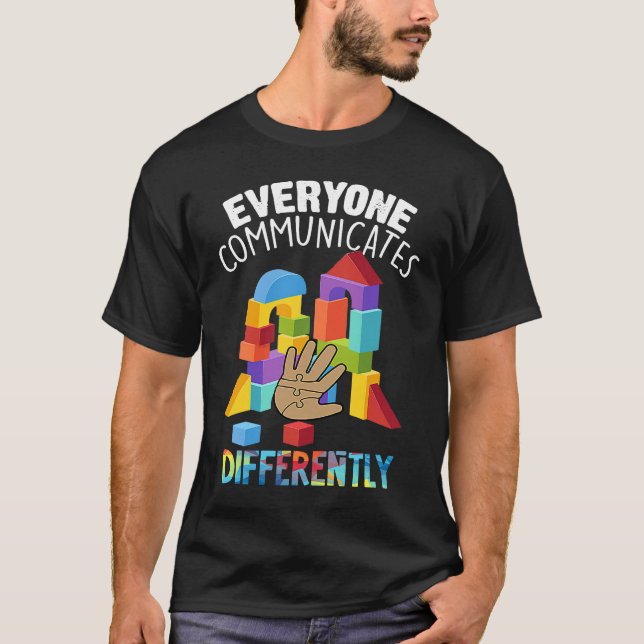 T-shirt Tout le monde communique différemment Autisme Spéc (Devant)