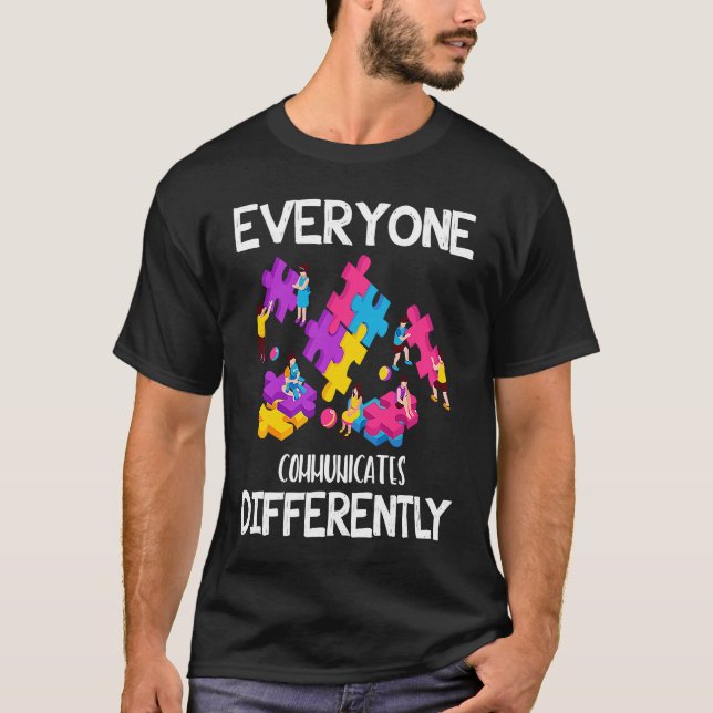 T-shirt Tout le monde communique différemment l'autisme sp (Devant)