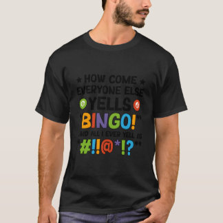 T-shirt Tout le monde crie Bingo Joueur de Bingo Passionné