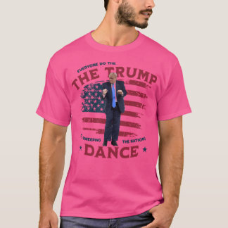 T-shirt Tout Le Monde Dance Trump Drôle Drôle Donald Trump