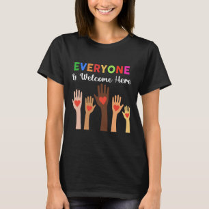 T-shirt Tout le monde est bienvenu ici Enseignant 1