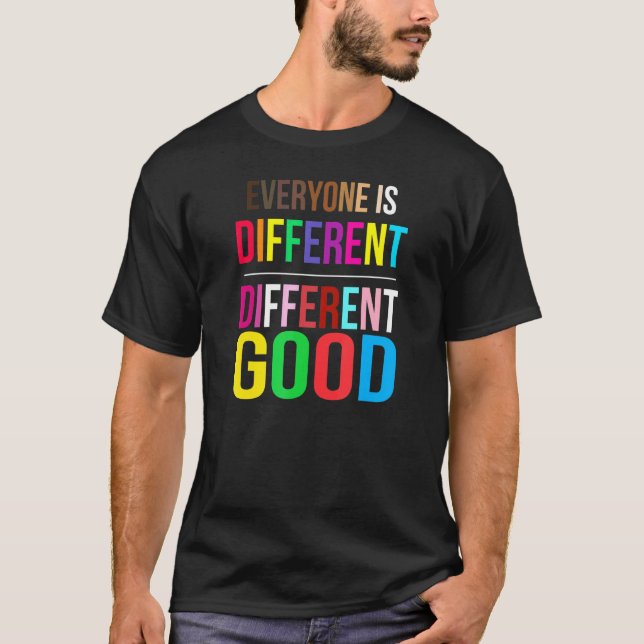 T-shirt Tout le monde est différent différent bien fierté  (Devant)
