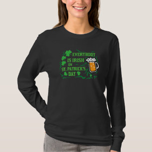 T-shirt Tout Le Monde Est Irlandais À La Saint Patrick, St