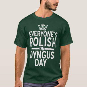T-shirt Tout Le Monde Est Polonais Le Jour Du Dyngus Polog