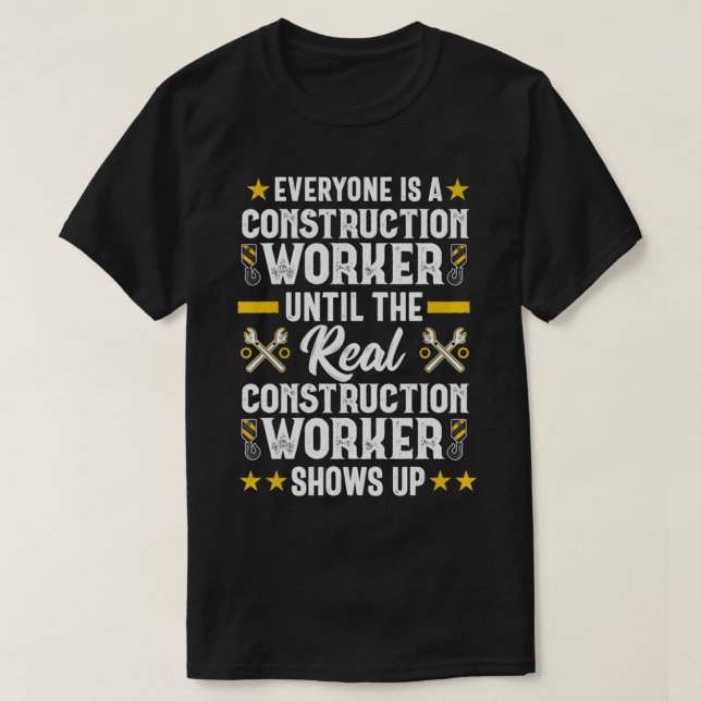 T-shirt Tout le monde est un entrepreneur en construction  (Design devant)
