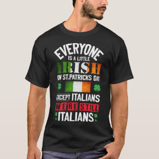 T-shirt Tout Le Monde Est Un Peu Irlandais La Fête De La S