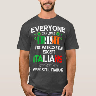 T-shirt Tout Le Monde Est Un Peu Irlandais Le Jour De La S