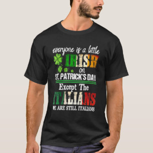T-shirt Tout Le Monde Est Un Peu Irlandais Le Jour De La S