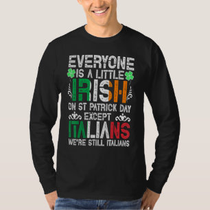 T-shirt Tout Le Monde Est Un Peu Irlandais Le Jour De La S