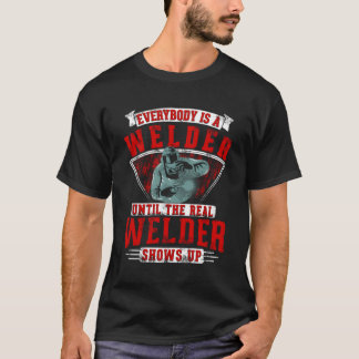 T-shirt Tout Le Monde Est Un Soudeur Jusqu'À Ce Que Le Vér
