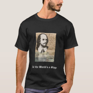 T-shirt Tout le monde est une étape Shakespeare et le