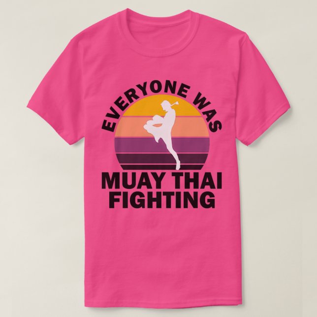 T-shirt Tout le monde était beaucoup thai combattant vinta (Design devant)