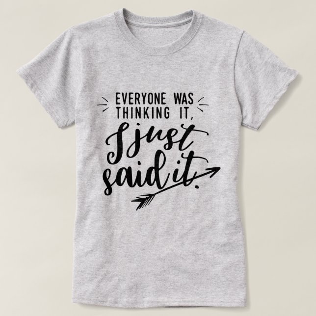 T-shirt Tout le monde le pensait... (Design devant)