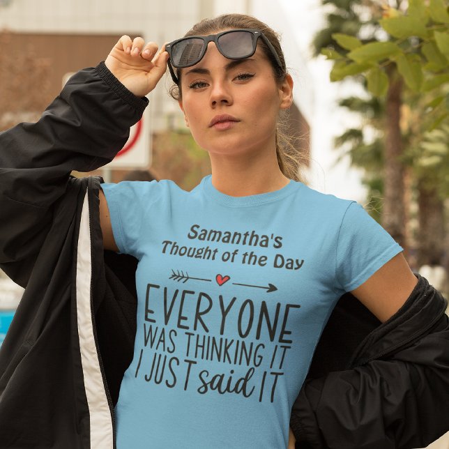 T-shirt Tout le monde le pensait Je viens de le dire (Créateur téléchargé)