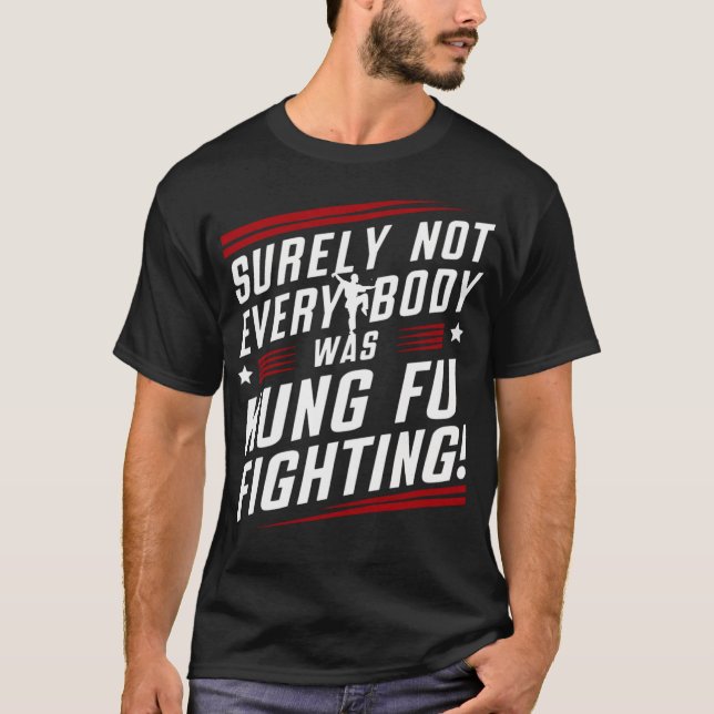 T-shirt Tout Le Monde N'Était Pas Kung Fu (Devant)