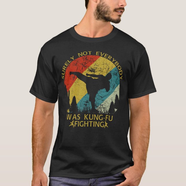 T-shirt Tout Le Monde N'Était Pas Kung Fu (Devant)