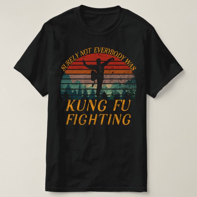 T-shirt Tout Le Monde N'Était Sûrement Pas Kung Fu En Trai (Design devant)