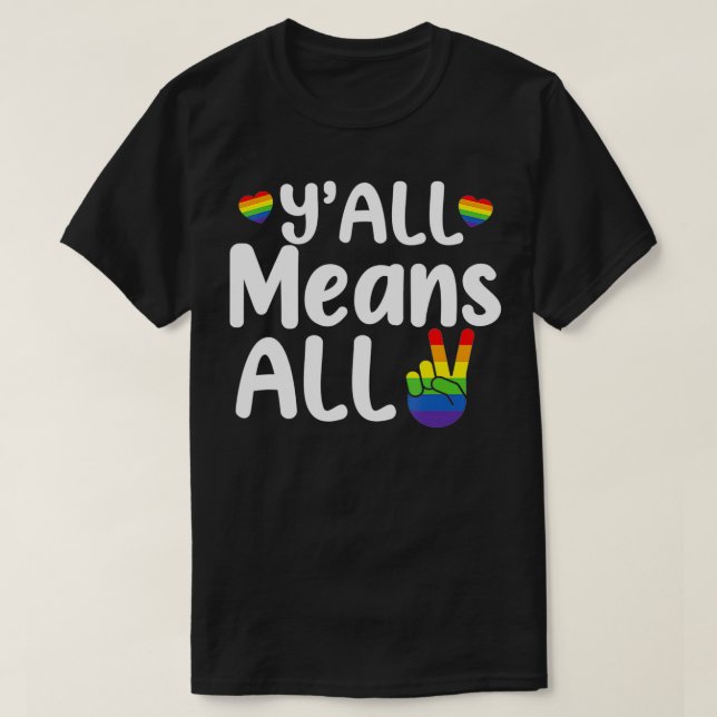 T-shirt Tout le monde Rainbow LGBT Pride Lesbian Gay Signi (Design devant)