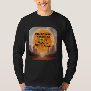 T-shirt Tout le monde Recherché Été Chaud Météo Heatwave D