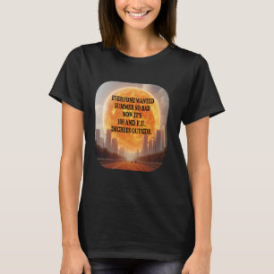 T-shirt Tout le monde Recherché Été Chaud Météo Heatwave D