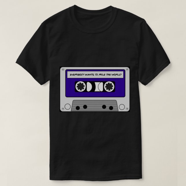 T-shirt Tout Le Monde Veut Diriger Le Monde - Cassette (Design devant)