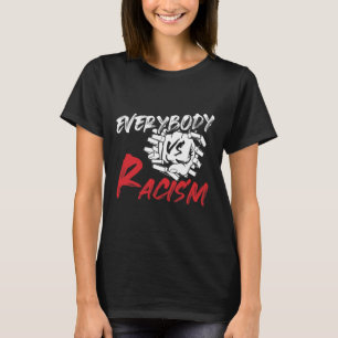 T-shirt Tout Le Monde Vs Racisme - Anti-Haineux Résiste Gi