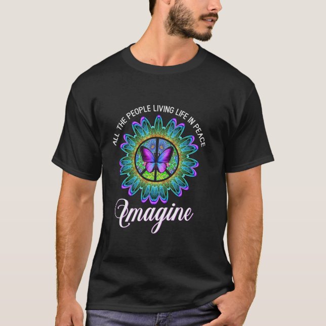 T-shirt Tout Le Peuple Imagine Vivre La Vie En Paix Hippie (Devant)
