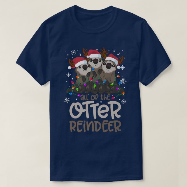 T-shirt Tout le renne de Otter Funny sapin de Noël Xma (Design devant)