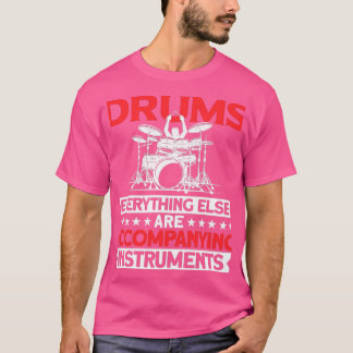 T-shirt Tout le reste Accompagner Instruments Drummer