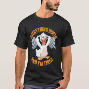 T-shirt Tout me fait mal et je suis fatigué Drôle de gymna