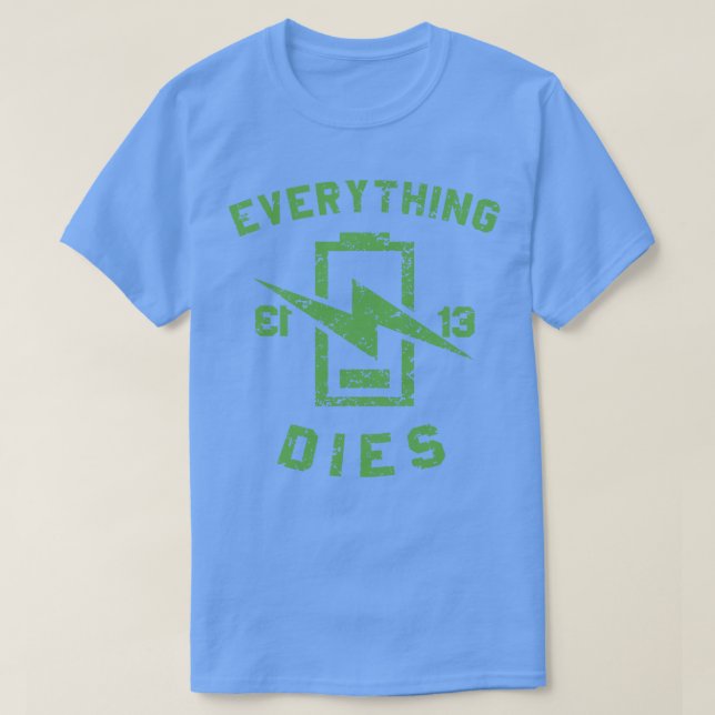 T-SHIRT TOUT MEURT (Design devant)