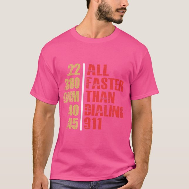 T-shirt Tout Plus Rapide Que De Composer 911 2E Amendement (Devant)