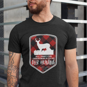 T-shirt Tout que je veux pour Noël est plaid de chasse de