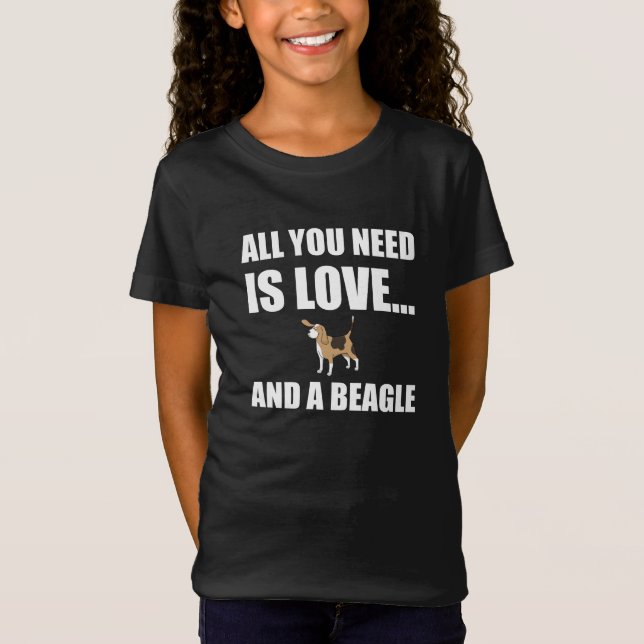 T-Shirt Tout que vous avez besoin est amour et un chien de (Devant)