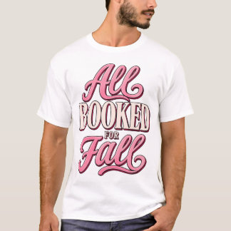 T-shirt Tout Réservé pour l'Automne | Sublime Amoureux de
