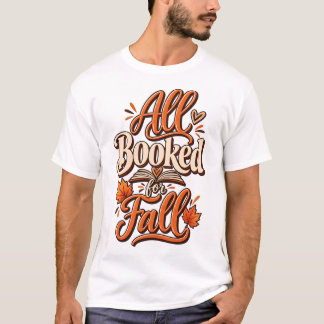T-shirt Tout Réservé pour l'Automne | Sublime Amoureux de