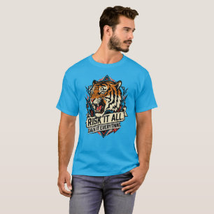 T-shirt Tout Risquer Tigre Tout Gagner Motivation