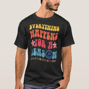T-shirt Tout Se Passe Pour Une Raison Esthétique