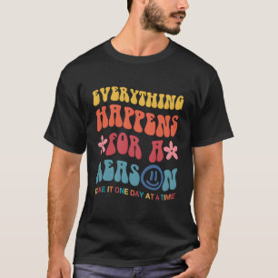 T-shirt Tout Se Passe Pour Une Raison Esthétique
