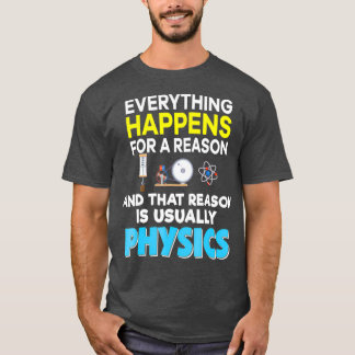 T-shirt Tout Se Passe Pour Une Raison Et Habituellement