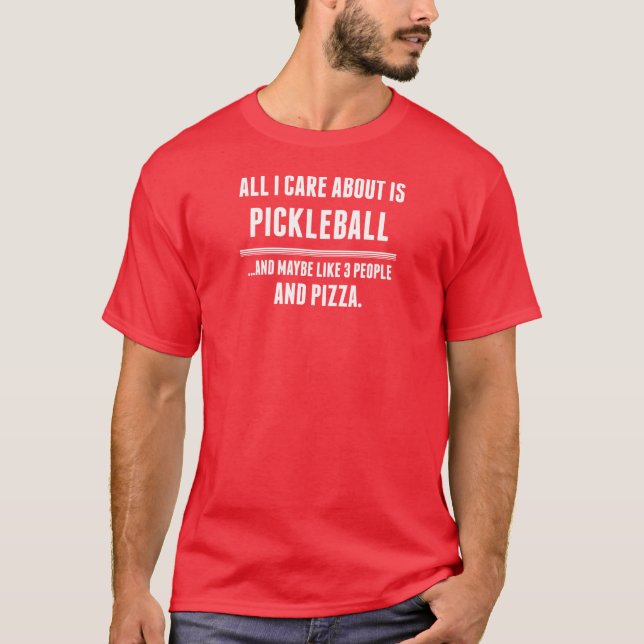 T-shirt Tout soin d'I est environ des sports de Pickleball (Devant)
