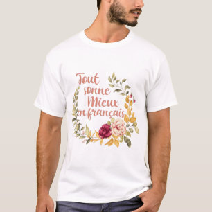 T-shirt Tout Soleil mieux en français