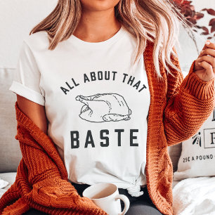 T-shirt Tout Sur Ce Baste Thankesgiving