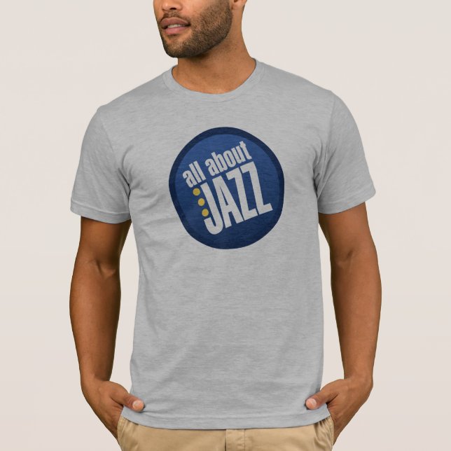 T-shirt Tout sur Jazz Unisex Bella Canvas T Shirt (Devant)