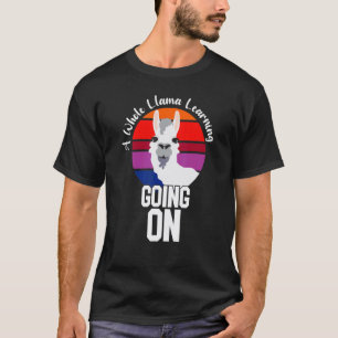 T-shirt Tout un lama d'apprentissage en cours Prof de lam