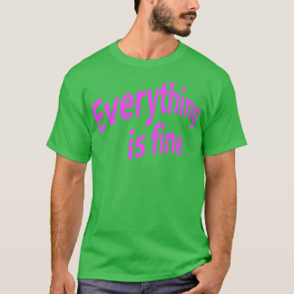 T-shirt Tout va bien 2
