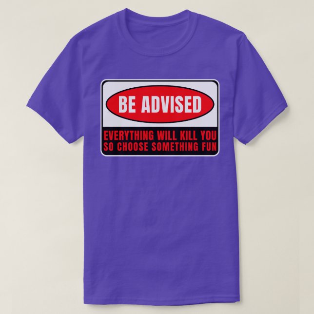 T-shirt Tout vous tuera 10 (Design devant)